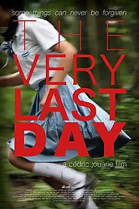 Постер к фильму «The Very Last Day (2018)»