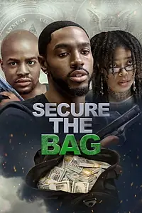 Постер к фильму «Secure the Bag (2019)»