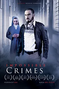 Главный постер фильма «Невозможные преступления (2019)»