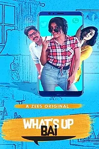 Главный постер сериала «What's Up Bai (2018)»