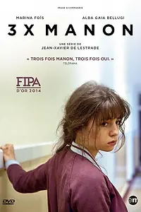 Постер к сериалу «Трижды Манон (2014)»