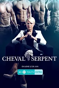 Постер к сериалу «Cheval-Serpent (2017)»