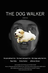 Главный постер фильма «The Dog Walker (2003)»