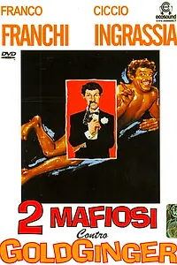 Главный постер фильма «Два мафиози против Голдфингера (1965)»