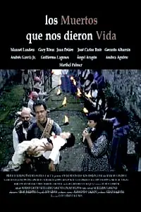 Постер к фильму «Los muertos que nos dieron la vida (2003)»