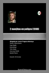 Главный постер фильма «2 monjitas en peligro (1998)»