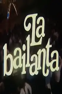 Постер к фильму «La bailanta (1988)»