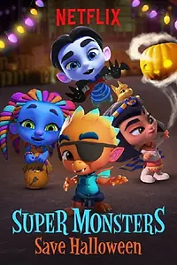 Постер к мультфильму «Супермонстры спасают Хэллоуин (2018)»