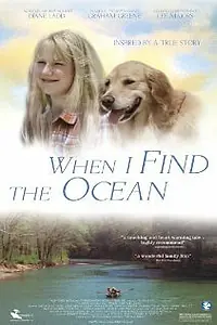 Постер к фильму «Когда я найду океан (2006)»
