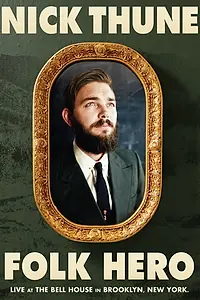 Главный постер фильма «Nick Thune: Folk Hero (2014)»