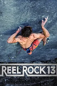 Главный постер фильма «Reel Rock 13 (2018)»
