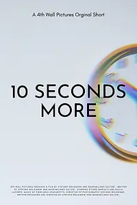 Постер к фильму «10 Seconds More (2017)»