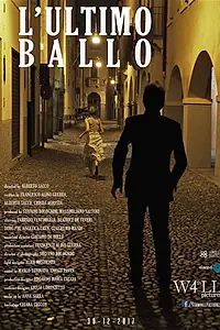 Постер к фильму «L'ultimo ballo (2017)»