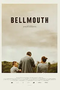 Главный постер фильма «Bellmouth (2018)»
