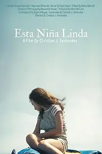 Постер к фильму «Esta Niña Linda (2018)»