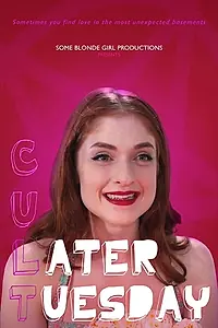 Постер к фильму «C U Later Tuesday (2018)»