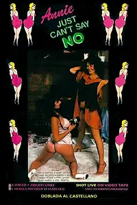 Главный постер фильма «Anal Annie Just Can't Say No (1985)»