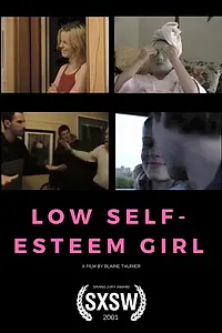 Главный постер фильма «Low Self-Esteem Girl (2000)»