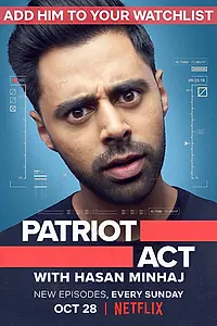 Постер к сериалу «Патриотический Акт с Хасаном Минхаджем (2018 - 2020)»
