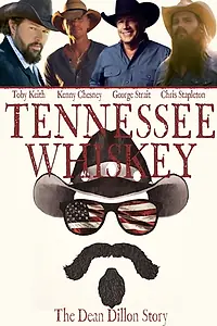 Постер к фильму «Tennessee Whiskey: The Dean Dillon Story (2017)»