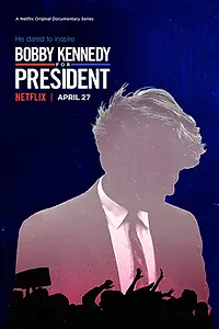 Главный постер сериала «Bobby Kennedy for President (2018)»