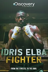 Постер к сериалу «Idris Elba: Fighter (2017)»