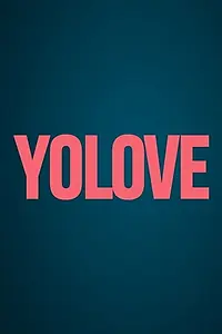 Главный постер фильма «Yolove (2018)»