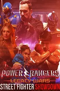 Главный постер фильма «Power Rangers Legacy Wars: Street Fighter Showdown (2018)»