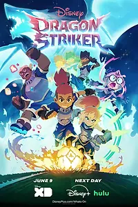 Постер к мультсериалу «Dragon Striker (2026)»