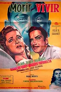 Главный постер фильма «Morir para vivir (1954)»