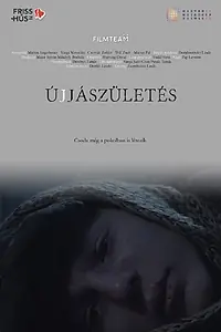 Постер к фильму «Újjászületés (2019)»