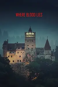 Постер к фильму «Where Blood Lies (2019)»