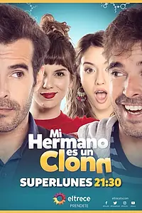 Главный постер сериала «Mi hermano es un clon (2018 - 2019)»