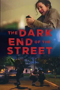 Постер к фильму «The Dark End of the Street (2020)»