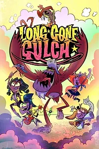 Постер к мультсериалу «Long Gone Gulch (2021)»