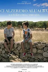 Главный постер фильма «Ci alzeremo all'alba (2019)»