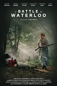Постер к фильму «A Battle in Waterloo (2019)»