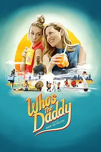 Постер к фильму «Who's the Daddy? (2019)»