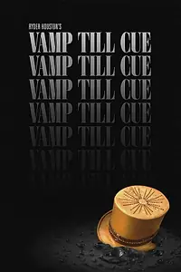 Главный постер фильма «Vamp Till Cue (2018)»