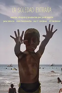 Постер к фильму «La soledad extraña (2018)»