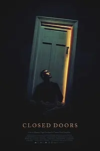 Постер к фильму «Closed Doors (2019)»
