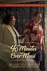 Постер к фильму «40 Minutes Over Maui (2019)»