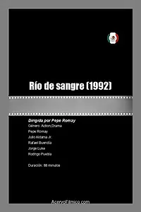 Постер к фильму «Río de sangre (1992)»