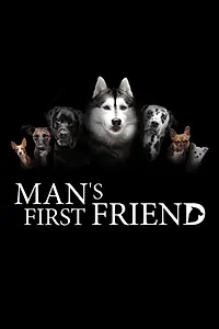 Главный постер фильма «Man's First Friend (2018)»