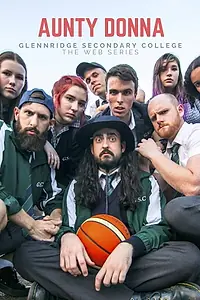 Главный постер сериала «Aunty Donna: Glennridge Secondary College (2019)»