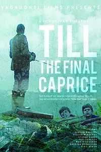 Постер к фильму «Till The Final Caprice (2020)»