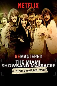 Постер к фильму «Новое звучание. Расправа над группой The Miami Showband (2019)»