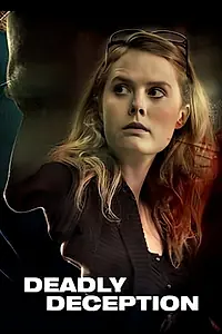 Постер к сериалу «Deadly Deception (2018 - 2019)»