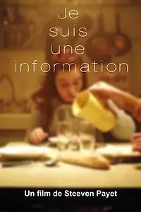 Постер к фильму «Je suis une information (2019)»