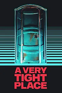 Главный постер фильма «A Very Tight Place (2019)»